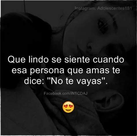 Love is missing someone whenever you're apart, but somehow feeling warm inside. No te vayas | Feelings words, Love quotes, Spanish quotes