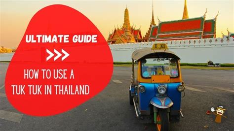 1 Best Guide How To Ride Tuk Tuk In Thailand Ling App