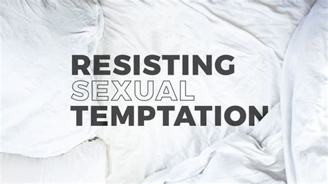 Resisting Sexual Temptation Devotional Reading Plan Youversion Bible