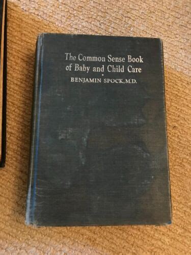 The Common Sense Book Of Baby And Child Care First Edition