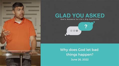 why does god let bad things happen sunday service june 26 2022 youtube