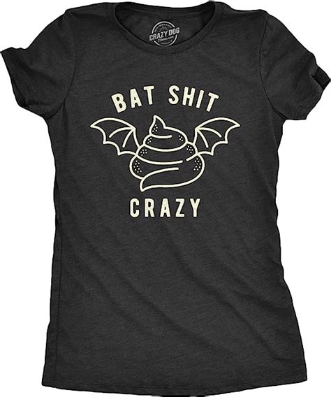 Womens Bat Shit Crazy Tshirt Funny Poop Halloween Party Tee Amazonca
