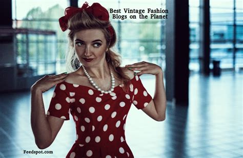 60 Best Vintage Fashion Blogs And Websites In 2022
