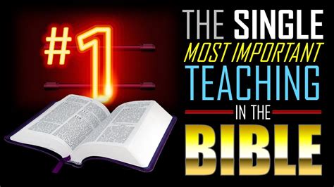 The Single Most Important Teaching In The Bible Youtube