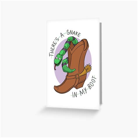 Theres A Snake In My Boot Greeting Card For Sale By Bls15 Redbubble