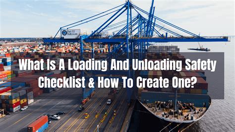 Guide To Loading And Unloading Safety Checklist Datamyte