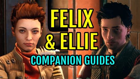 Companion Guide Ellie And Felix The Outer Worlds Youtube
