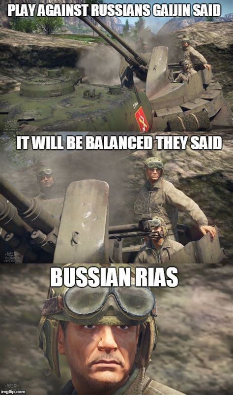 Classic War Thunder Experience Russian Bias Know Your Meme