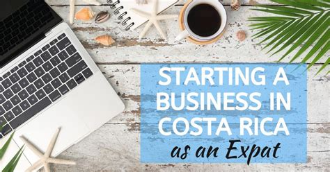 Starting A Business In Costa Rica As An Expat Two Weeks In Costa Rica