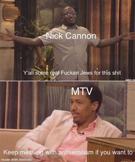 Id Like To Thank Nick Cannon For Making This Meme Possible Rericandre