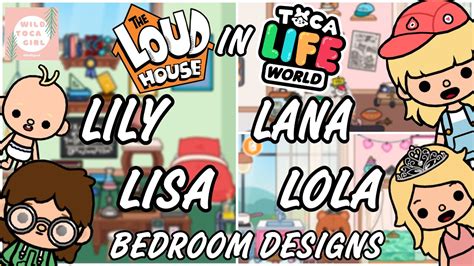 The Loud House Bedroom Designs 😆 Lily And Lisa Lana And Lola 🤩 In Toca