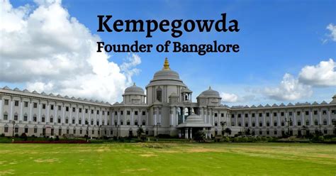 Kempegowda Founder Of The Bangalore City