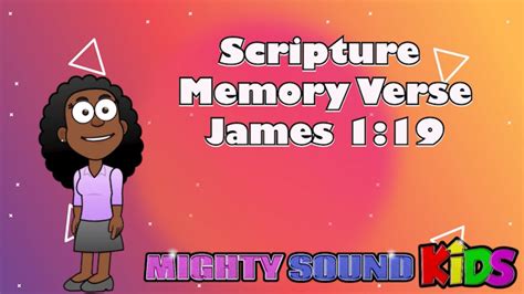 James 119 Scripture Memory Verse Mighty Sound Kids‬‬‬ Youtube