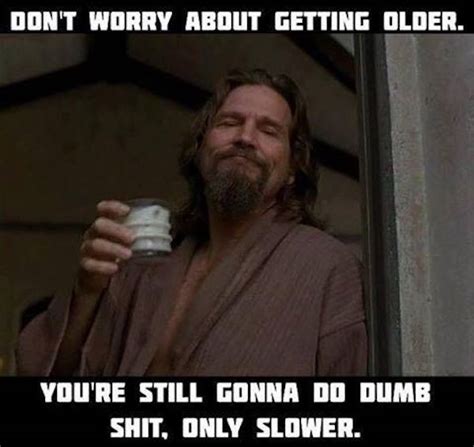 Were All Living Like The Dude Now So These Big Lebowski Memes Abide