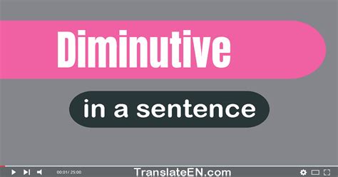 Use Diminutive In A Sentence