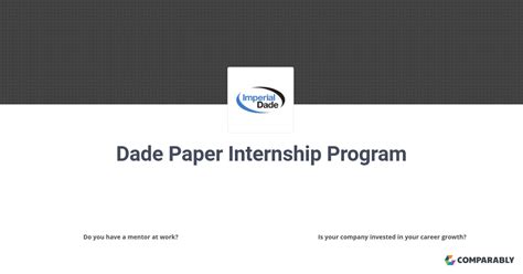 Dade Paper Internship Program Comparably