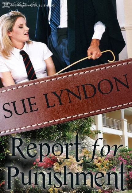 Report For Punishment By Blushing Books Sue Lyndon Ebook Barnes And Noble®