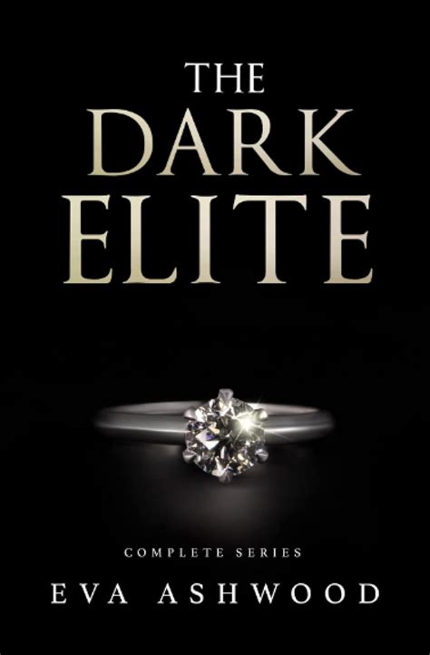 The Dark Elite Complete Series Ashwood Eva 9798361446155 Amazon