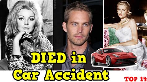 celebrities who died in road accidents rest in peace youtube gambaran