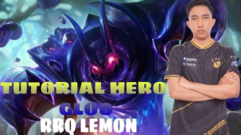 Tutorial Hero Gloo By Rrq Lemon Youtube