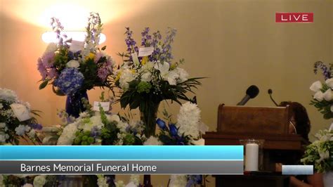 Barnes Memorial Funeral Home Ltd Was Live By Barnes Memorial