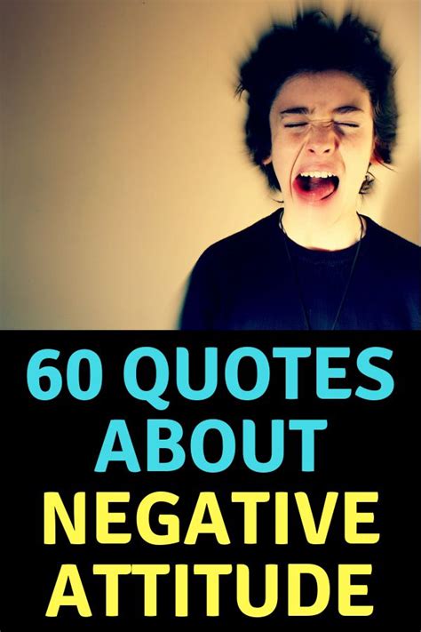 60 Negative Attitude Quotes Negative Attitude Quotes Negative
