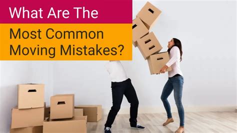 What Are The Most Common Moving Mistakes Youtube