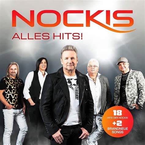 Alle musikvideos der nockis aus den vergangenen jahren. NOCKIS (2020): Best-Of "Alles Hits" mit 2 brandneuen Titeln!