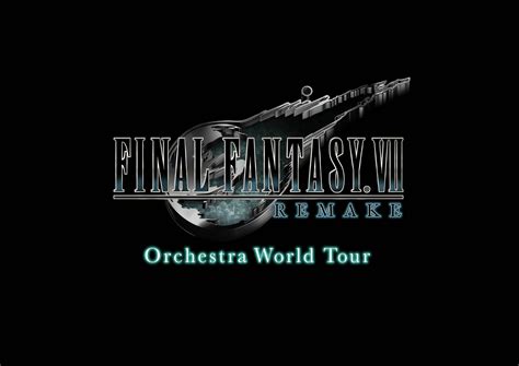 Final Fantasy Vii Remake Orchestra World Tour