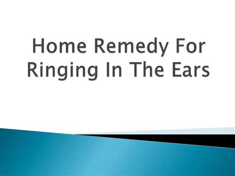 Home Remedy For Ringing In The Ears