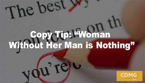 Copy Tip Woman Without Her Man Is Nothing