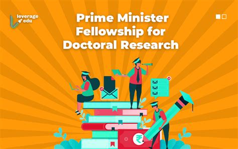 Prime Minister Fellowship For Doctoral Research 2023 Leverage Edu