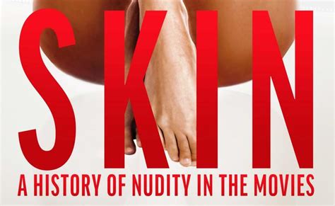 Debut Trailer For ‘skin A History Of Nudity In The Movies Featuring