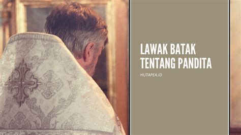 Belajar mandok hata dohot umpasa sian boru di ulaon partangiangan. Cerita Lucu Lawak Batak Tentang Pandita - Heffri Hutapea Blog