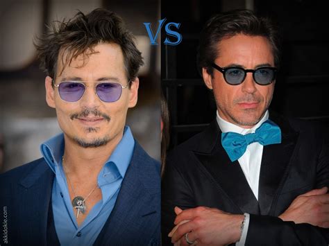 Hollywood heartthrobs Johny Depp and Robert Downey Jr believe in seeing