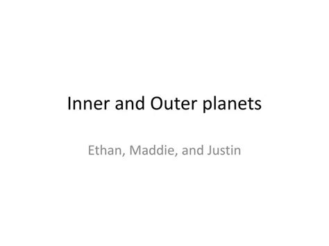 Ppt Inner And Outer Planets Powerpoint Presentation Free Download