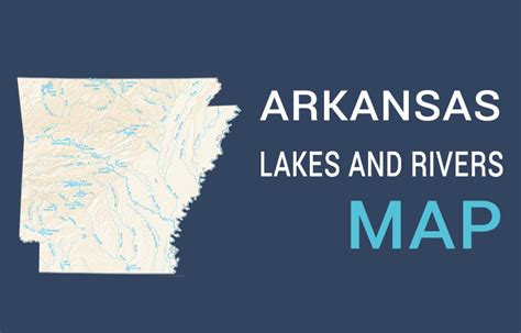 Arkansas Lakes And Rivers Map Gis Geography