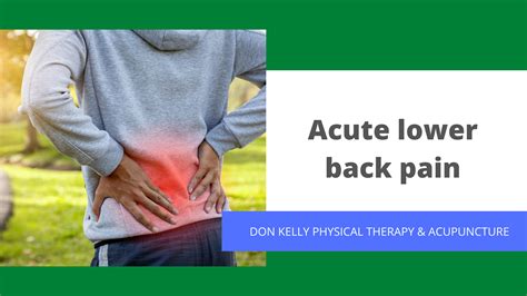 Acute Lower Back Pain Don Kelly Pain Relief