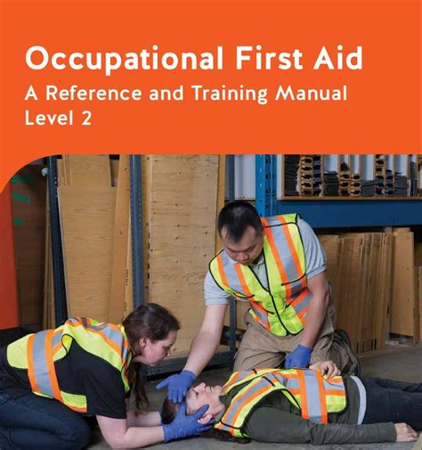 Occupational First Aid A Reference And Training Manual Level 2