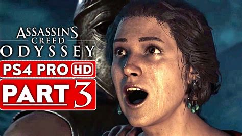 ASSASSIN S CREED ODYSSEY Gameplay Walkthrough Part 3 1080p HD PS4 PRO