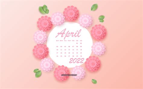 Download Wallpapers April 2022 Calendar 4k Pink Flowers April 2022