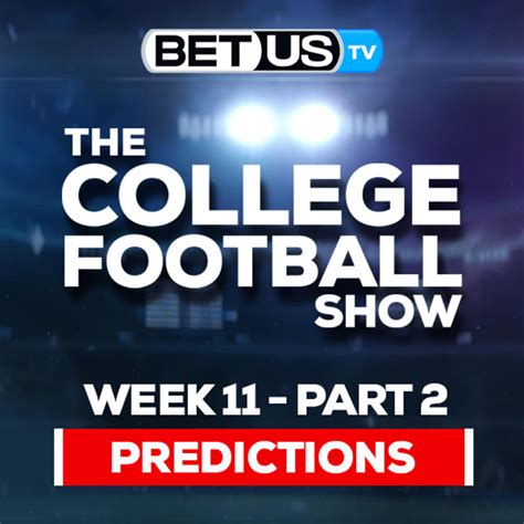 College Football Week 11 Picks And Predictions Pt 2 Ncaa Football Odds And Best Bets Betus