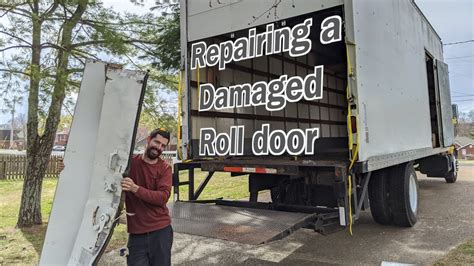 Box Truck Roll Up Door Replacement Panels Box Truck Roll Door Repair Rotted Wood Jammed