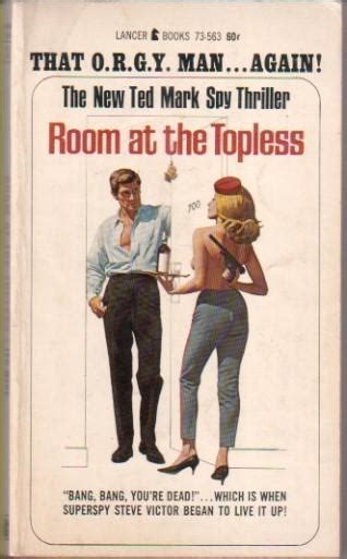 ROOM AT THE TOPLESS By MARK Ted Very Good Soft Cover St Edition Monroe Stahr Books