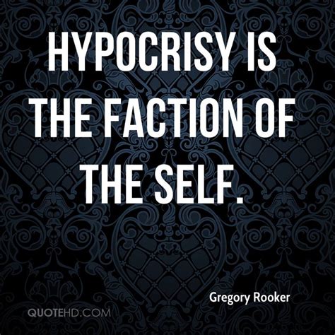 Famous Quotes About Hypocrisy Quotesgram