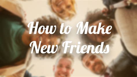 How To Make New Friends Library Strategies