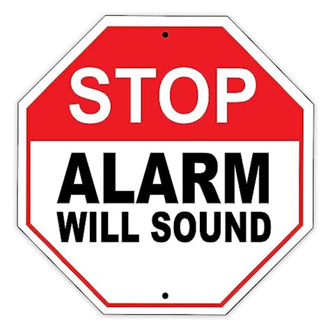 Stop Alarm Will Sound Emergency Safety Restriction Alert Attention