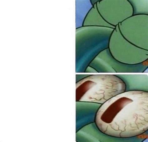 Squidward Spongebob Sleeping Meme In This Image Squidward Lays In His Bed Obviously Wanting