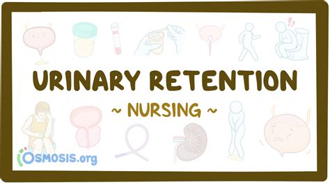 urinary retention nursing osmosis video library