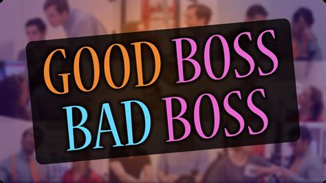 Here Are The Traits Of A Good Boss And A Bad Boss